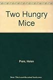 Two hungry mice