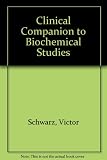 A clinical companion to biochemical studies