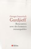Rencontres avec des hommes remarquables