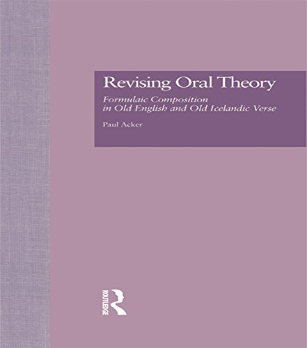 Revising Oral Theory: Formulaic Composition in Old English and Old Icelandic Verse (Garland Studies in Medieval Literature)