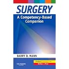 Click here to buy Surgery A Competency-Based Companion: With STUDENT CONSULT Online Access by Barry D. Mann MD FACS.