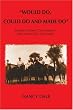 Would Do, Could Do and Made Do: Florida's Pioneer Cow Hunters Who Tamed The Last Frontier
