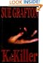 "K" is for Killer (Kinsey Millhone Mysteries)