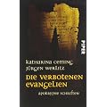 Die verbotenen Evangelien: Apokryphe Schriften