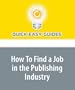 How To Find a Job in the Publishing Industry