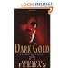 Dark Gold: The 'Dark' Carpathian Series: Book 3: A Carpathian Novel