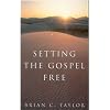 Setting the Gospel Free
