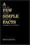 A Few Simple Facts: From the Electron through the Fundamental Constants