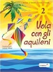 Vola con gli aquiloni. Per la Scuola...
