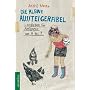 Die kleine Aussteigerfibel: Landleben f�r Anf�nger von A bis Z