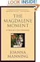 The Magdalene Moment: A Vision for a New Christianity