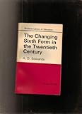 The changing Sixth Form in the twentieth century