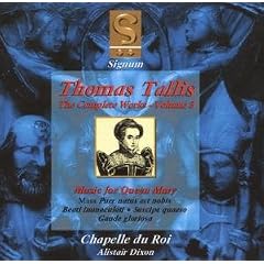 Tallis: Complete Works, Vol 3 - Music for Queen Mary /Chapelle du Roi � Dixon