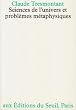 Sciences de l'univers et probl�mes m�taphysiques