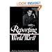Reporting World War II Part Two: American Journalism 1944-46