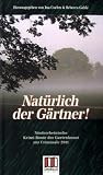Produkt-Bild: Nat&uuml;rlich der G&auml;rtner: Niederrheinische Krimi-Route der Gartenkunst zur Criminale 2011