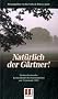 Nat�rlich der G�rtner: Niederrheinische Krimi-Route der Gartenkunst zur Criminale 2011