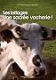 Les laitages, une sacr�e vacherie !