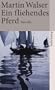 Ein Fliehendes Pferd (German Edition)
