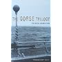 The Gorse Trilogy: "The West Pier", "Mr Stimpson and Mr Gorse", "Unknown Assailant"