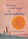 Children of the world say "Good morning." (A Little owl book)