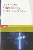 Scientology: Ein Blick hinter die Kulissen