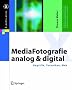 MediaFotografie - analog und digital: Begriffe, Techniken, Web (X.media.press)