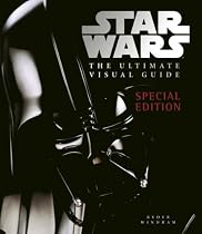 "Star Wars" the Ultimate Visual Guide