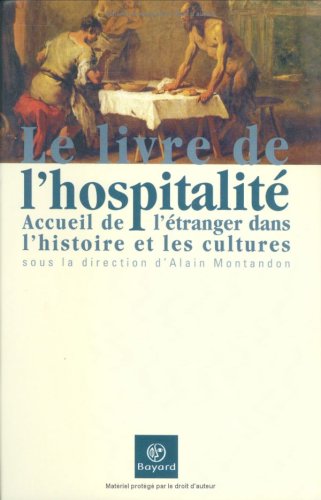 Le Livre de l'hospitalité, accueil de l'étranger dans l'histoire et les cultures