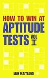How to win at aptitude tests. Vol. II
