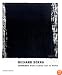 Richard Serra: Drawings-Work Comes Out of Work