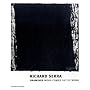 Richard Serra: Drawings-Work Comes Out of Work