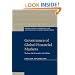 Governance of Global Financial Markets: The Law, the Economics, the Politics (International Corporate Law and Financial Market Regulation)