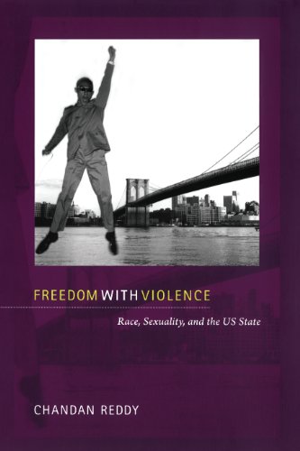 Freedom with Violence: Race, Sexuality, and the US State (Perverse modernities)