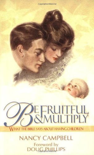 Be Fruitful and Multiply: What the Bible Says about Having Children