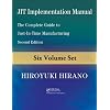 JIT Implementation Manual: The Complete Guide to Just-in-Time Manufacturing, Second Edition (6-Volume Set)