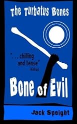 The Turbatus Bones (Bone of Evil)