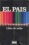Libro del estilo ''El Pais'' (2002) (Spanish Edition)