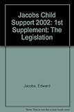 Child support : the legislation. Supplement 2003