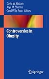 Controversies in obesity
