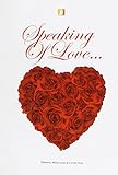 Speaking of love-