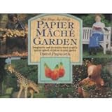 The step-by-step papier mâché garden