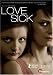 Love Sick [2006] [DVD]