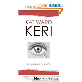 KERI: the SHOCKING true story of a child abused (child abuse true stories)