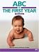ABC of the First Year (ABC Series) ABC of the First Year (ABC Series)