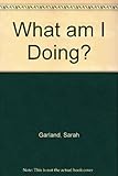 What am I doing?