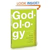 Godology: Because Knowing God Changes Everything