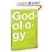 Godology: Because Knowing God Changes Everything