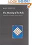 The Meaning of the Body: Aesthetics of Human Understanding