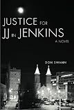 Justice For JJ in Jenkins